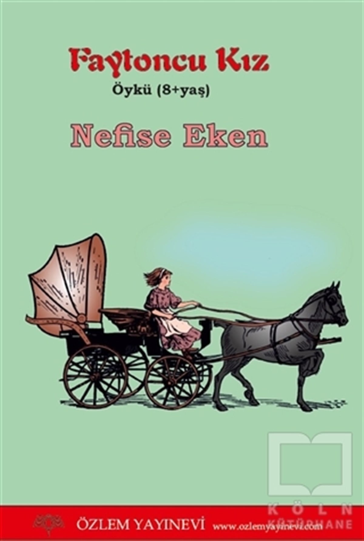 Nefise EkenRoman-ÖyküFaytoncu Kız