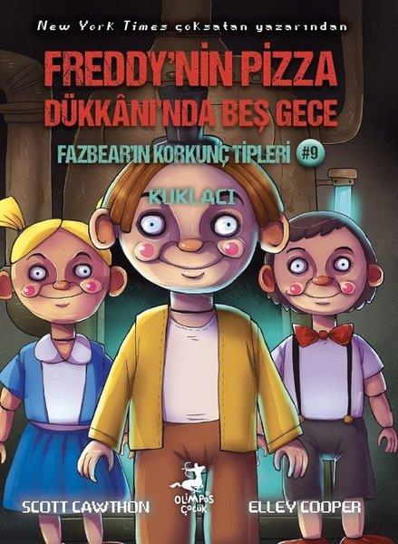 Scott CawthonFantastik / Bilim KurguFazbear'ın Korkunç Tipleri 9 - Freddy'nin Pizza Dükkanı'nda Beş Gece - Kuklacı