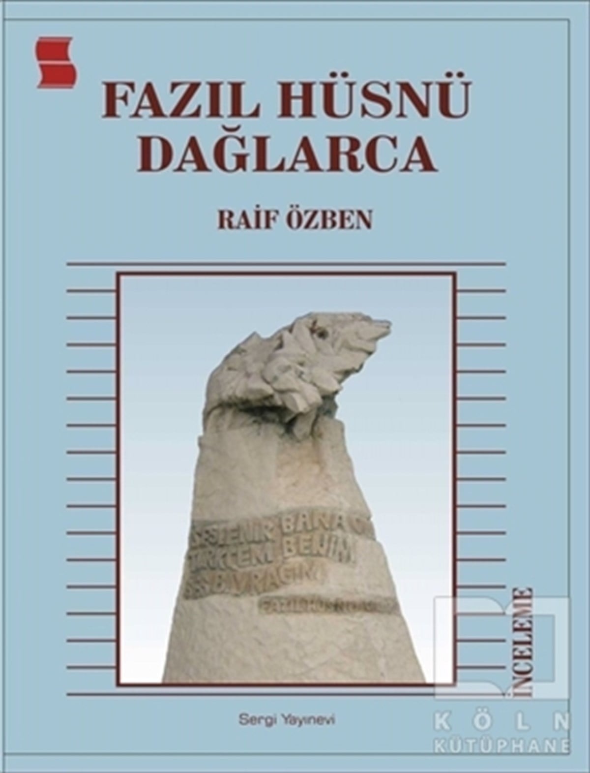 Raif ÖzbenAraştırma-İnceleme-ReferansFazıl Hüsnü Dağlarca