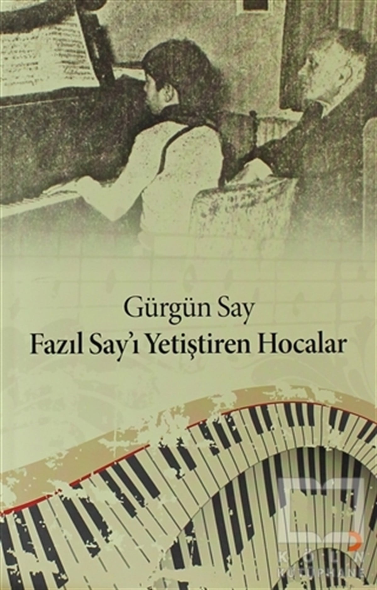 Gürgün SayDiğerFazıl Say’ı Yetiştiren Hocalar