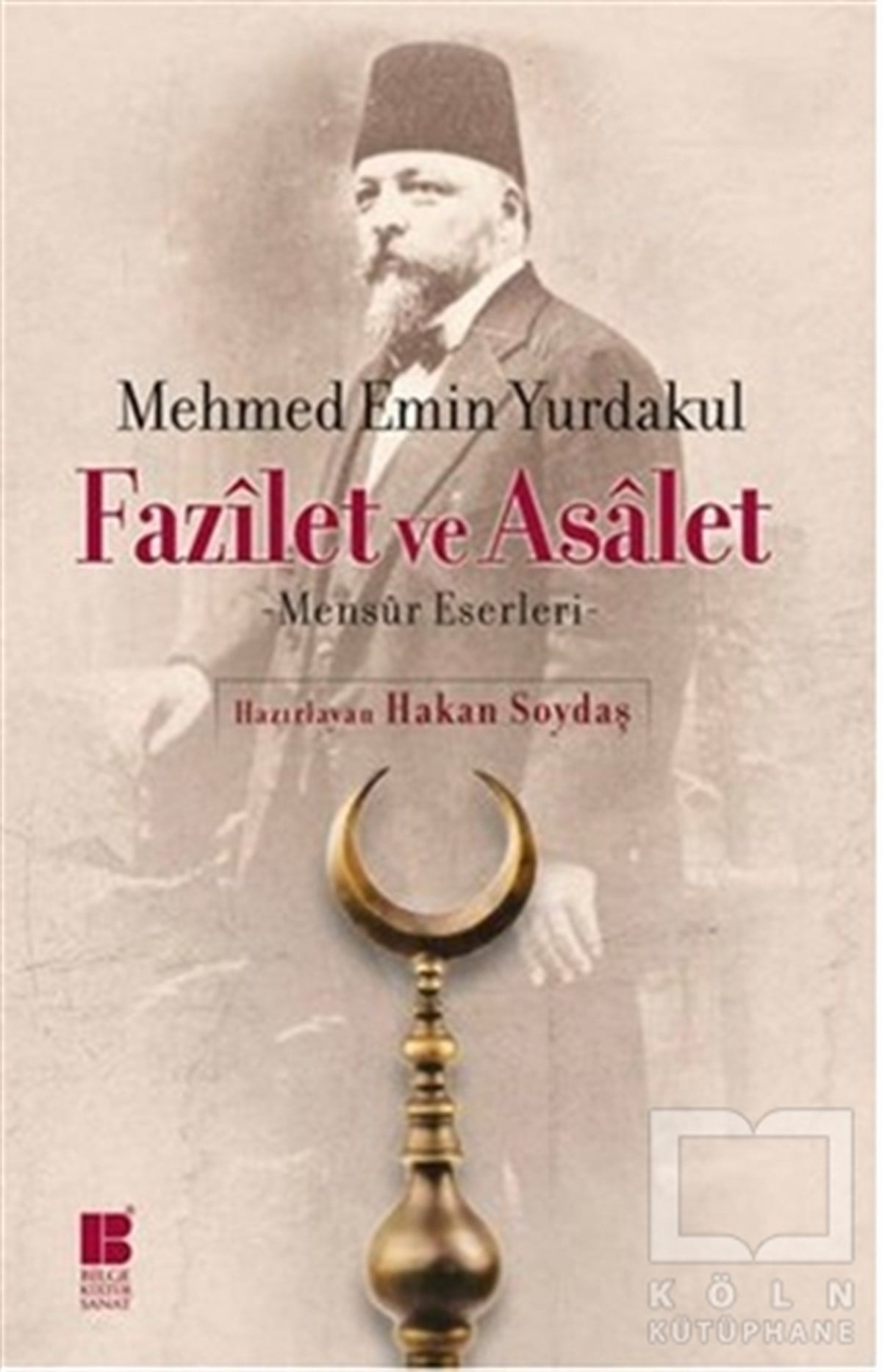 Mehmed Emin YurdakulEleştiri, İnceleme, KuramFazilet ve Asalet