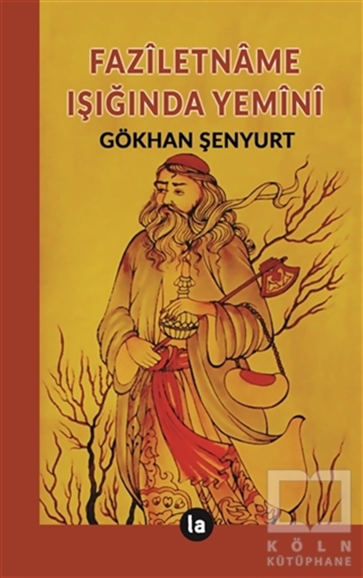 Gökhan ŞenyurtAlevilik & Bektaşilik KitaplarıFaziletname Işığında Yemini