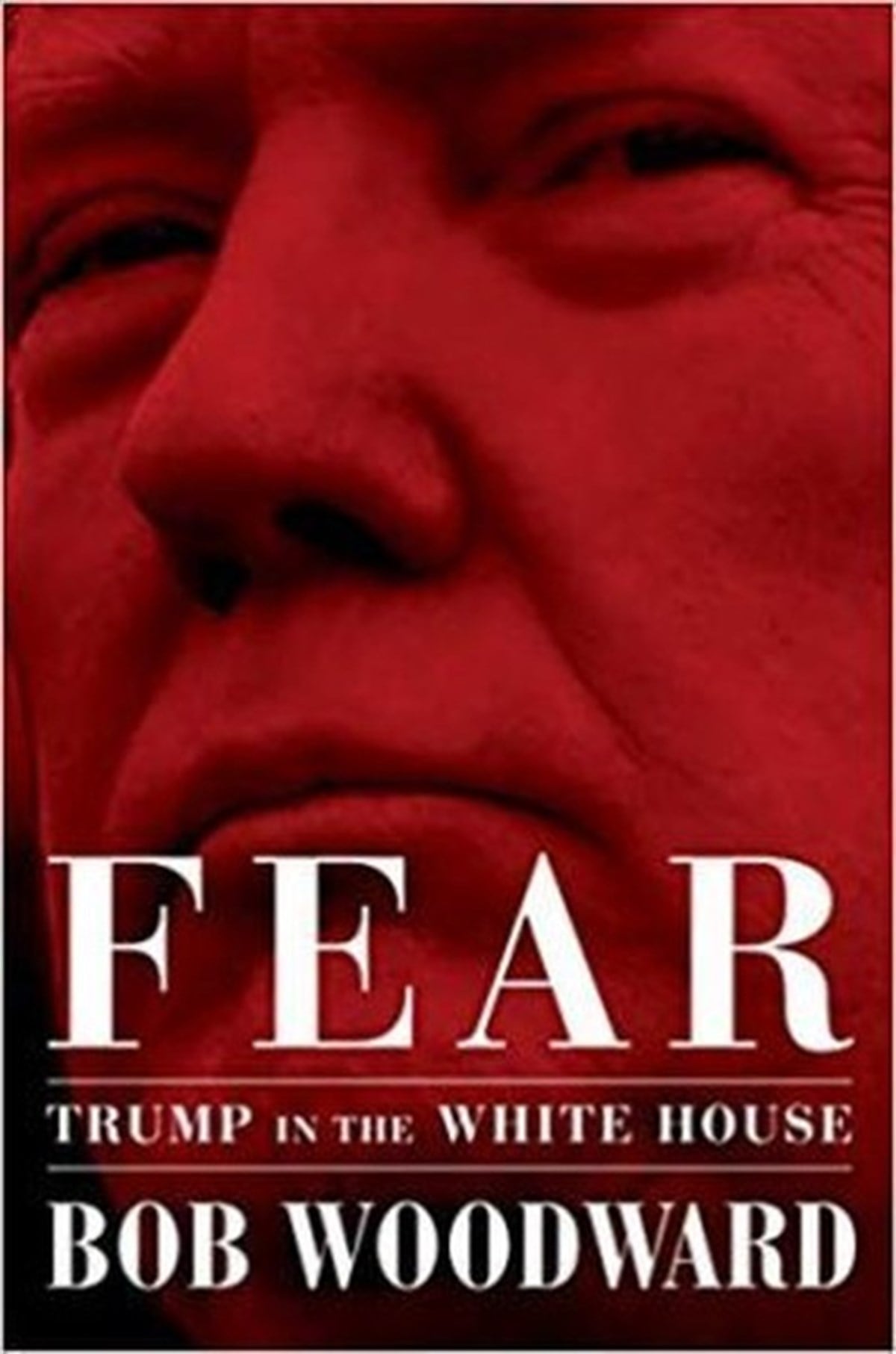 Bob WoodwardPolitics and Current AffairsFear: Trump in the White House