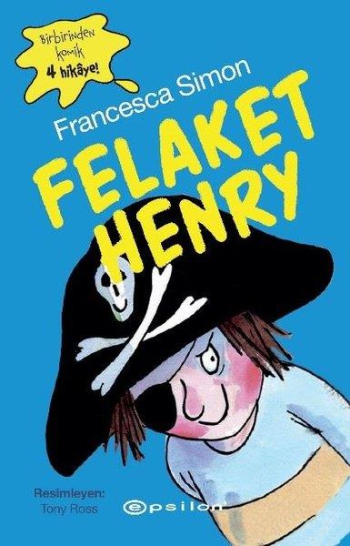 Şebnem TansuÇocuk Gençlik RomanlarıFelaket Henry - Birbirinden Komik 4 Hikaye!