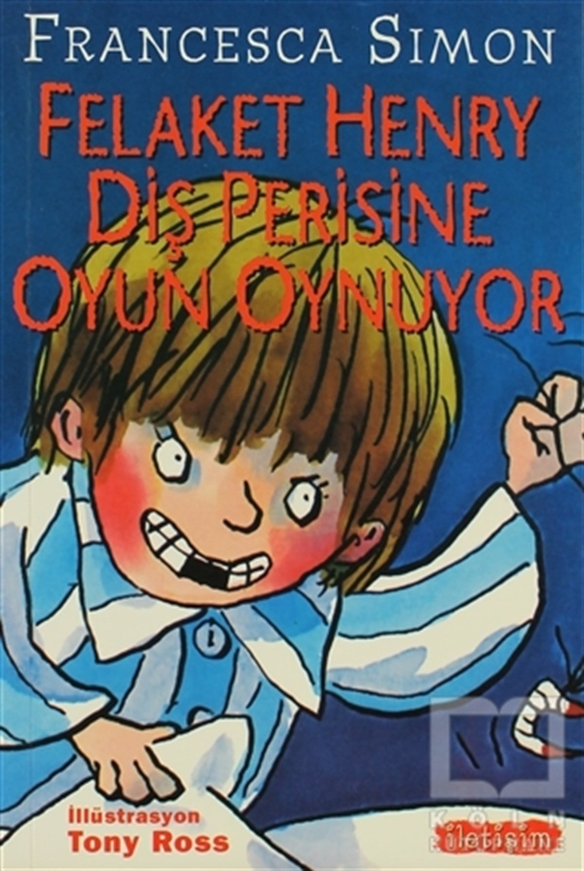 Francesca SimonRoman-ÖyküFelaket Henry Diş Perisine Oyun Oynuyor