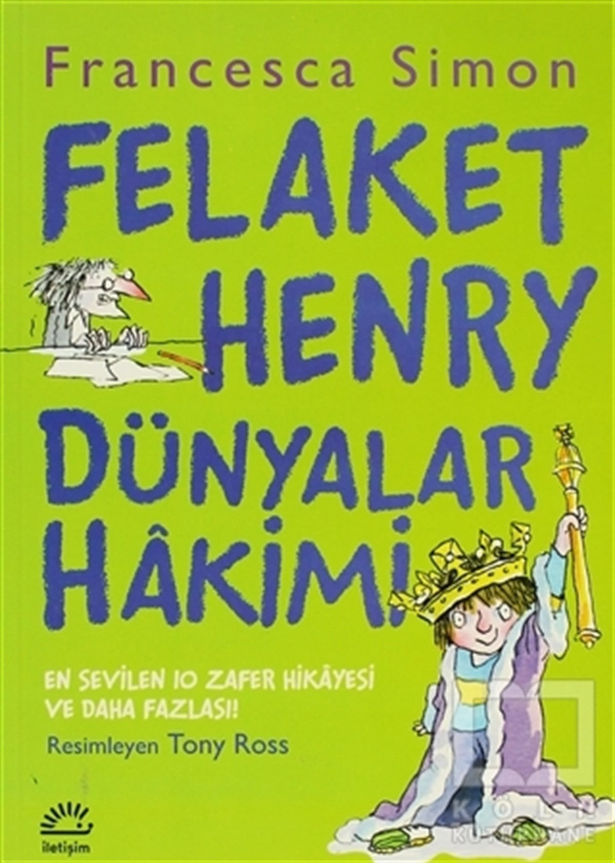 Francesca SimonRoman-ÖyküFelaket Henry Dünyalar Hakimi