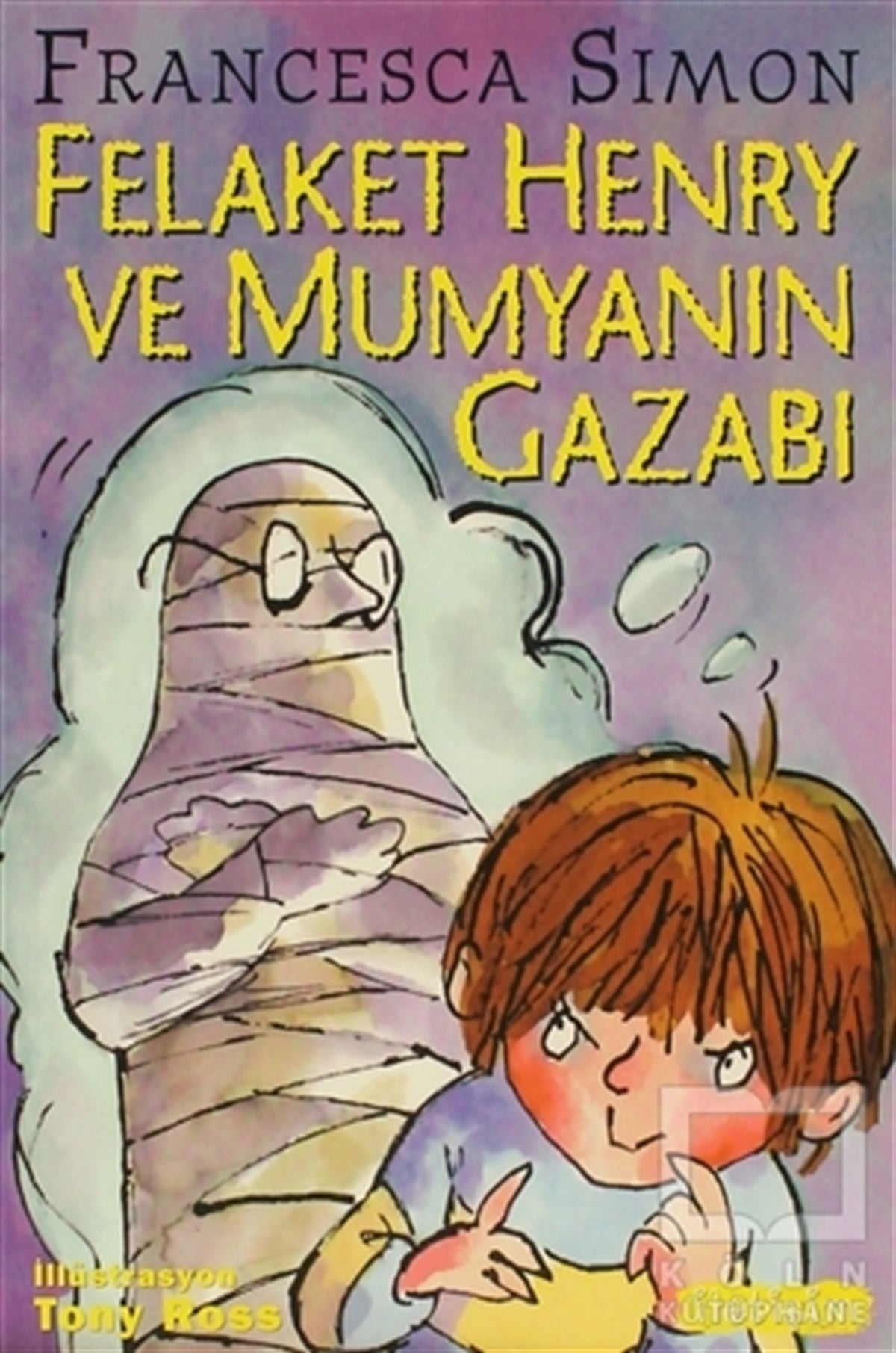 Francesca SimonRoman-ÖyküFelaket Henry ve Mumyanın Gazabı