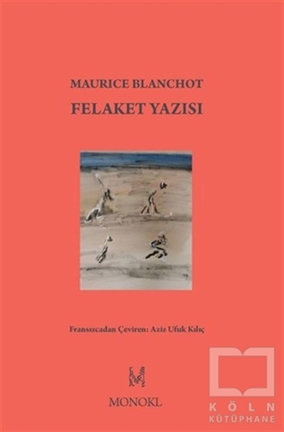 Maurice BlanchotAraştıma-İnceleme-ReferansFelaket Yazısı