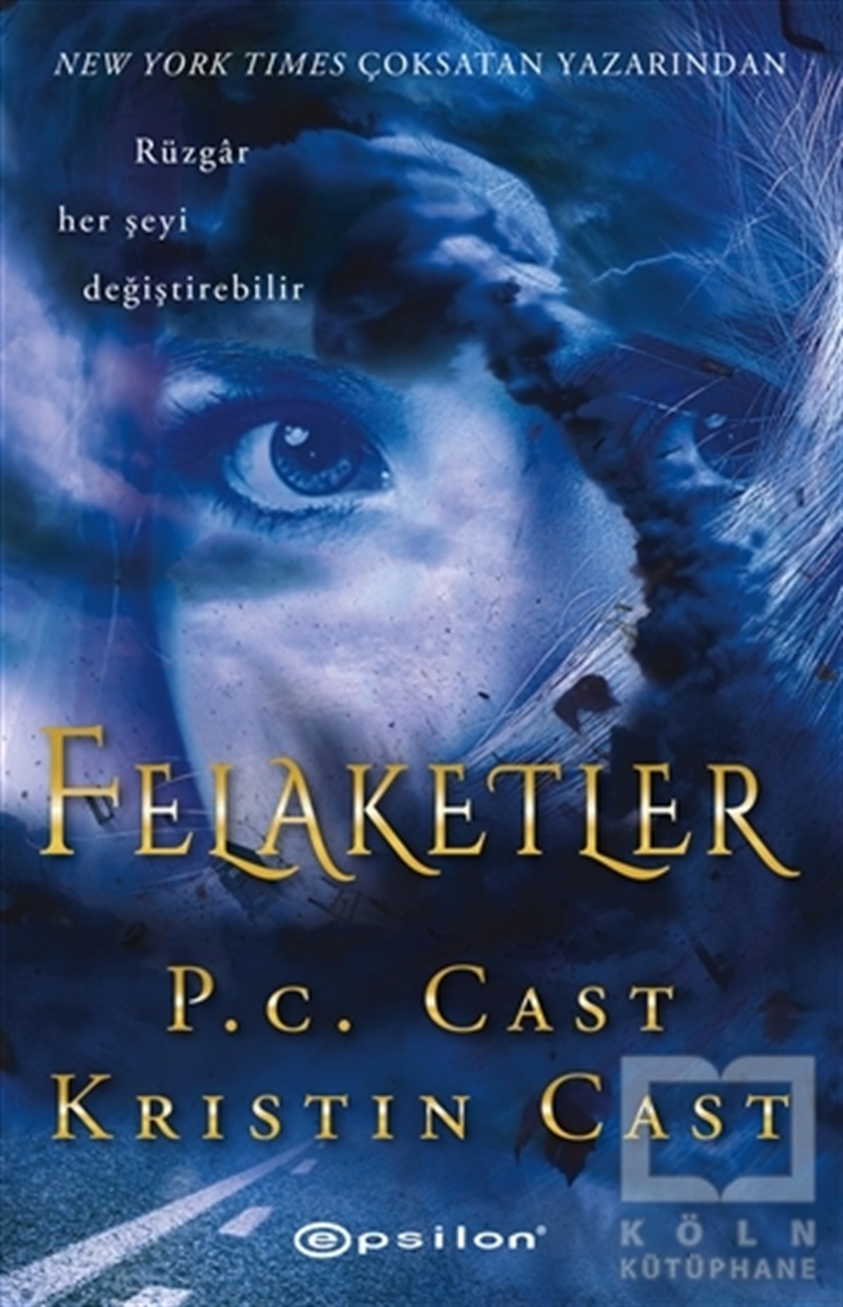 Kristin CastTürkçe RomanlarFelaketler