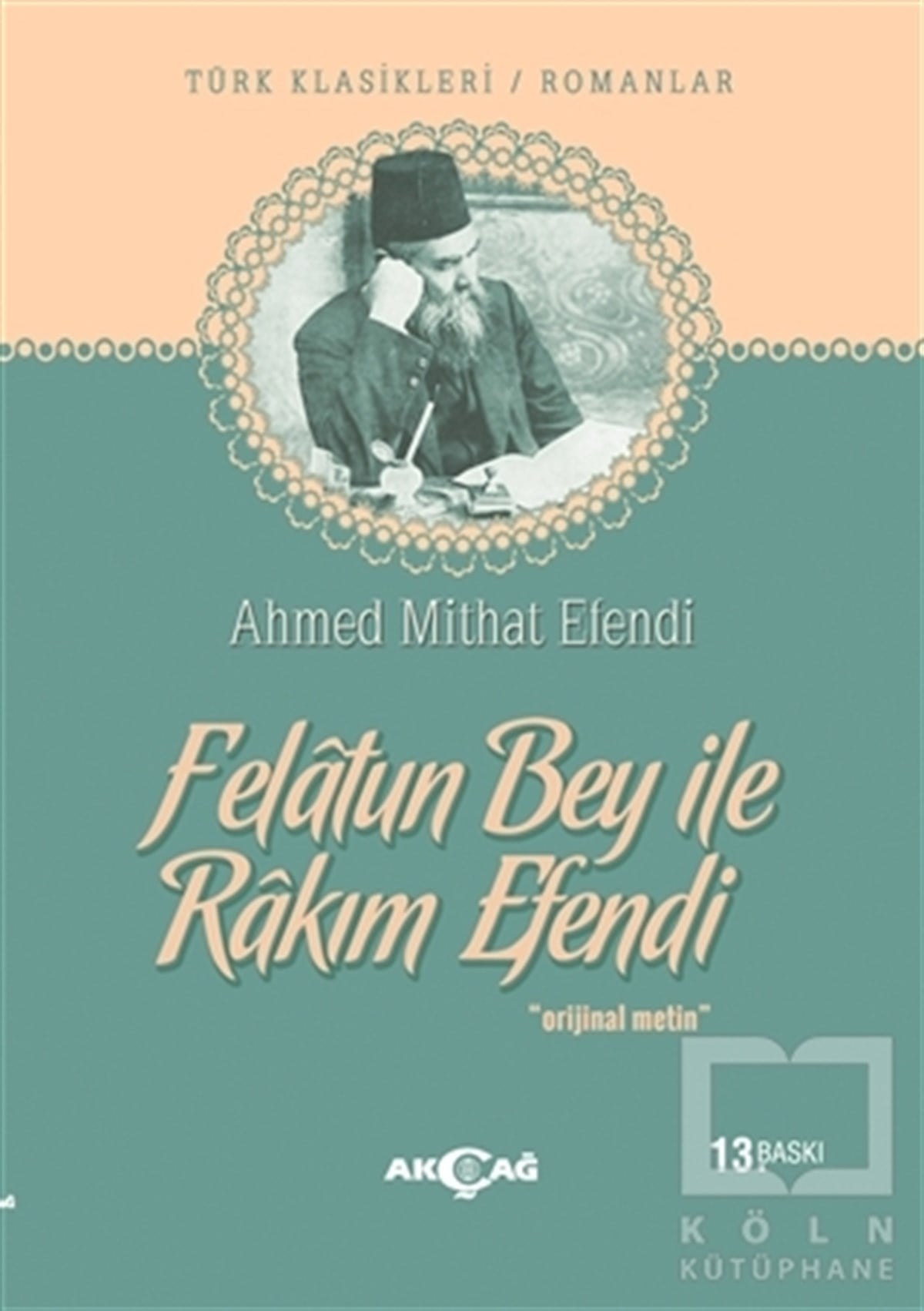 Ahmet Midhat EfendiTürk EdebiyatıFelatun Bey ile Rakım Efendi