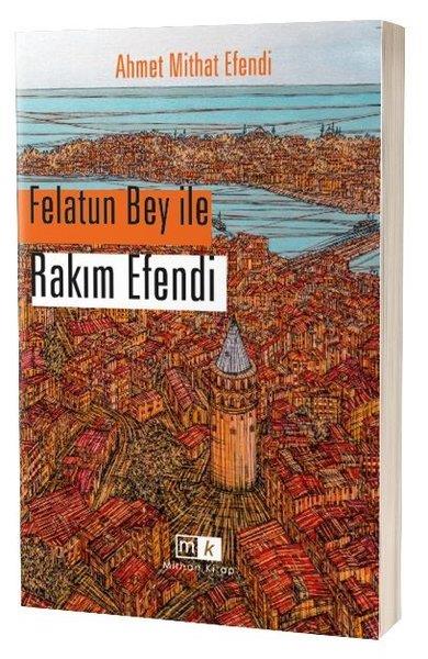 Ahmet Mithat EfendiTürk KlasikFelatun Bey İle Rakım Efendi