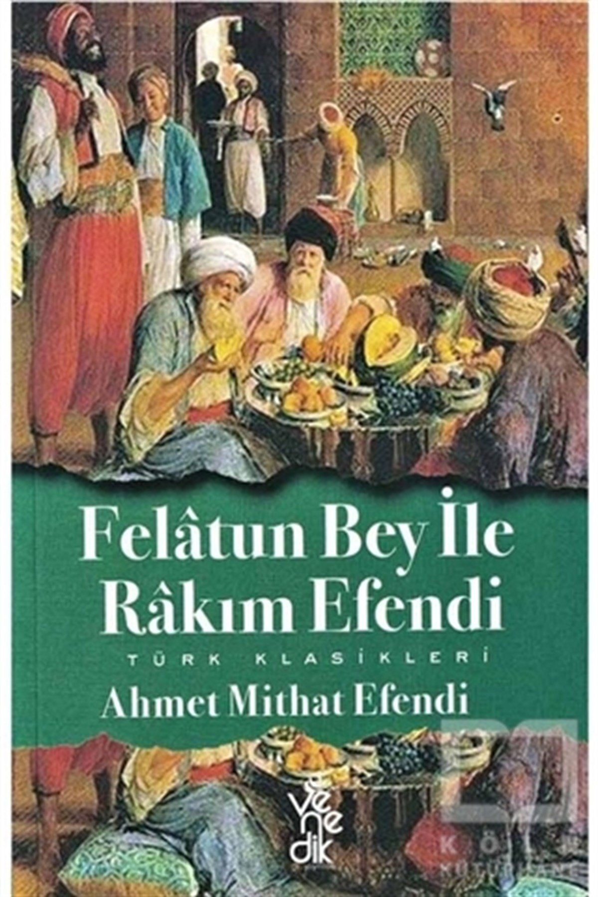 Ahmet Mithat EfendiTürk Edebiyatı KitaplarıFelatun Bey ile Rakım Efendi