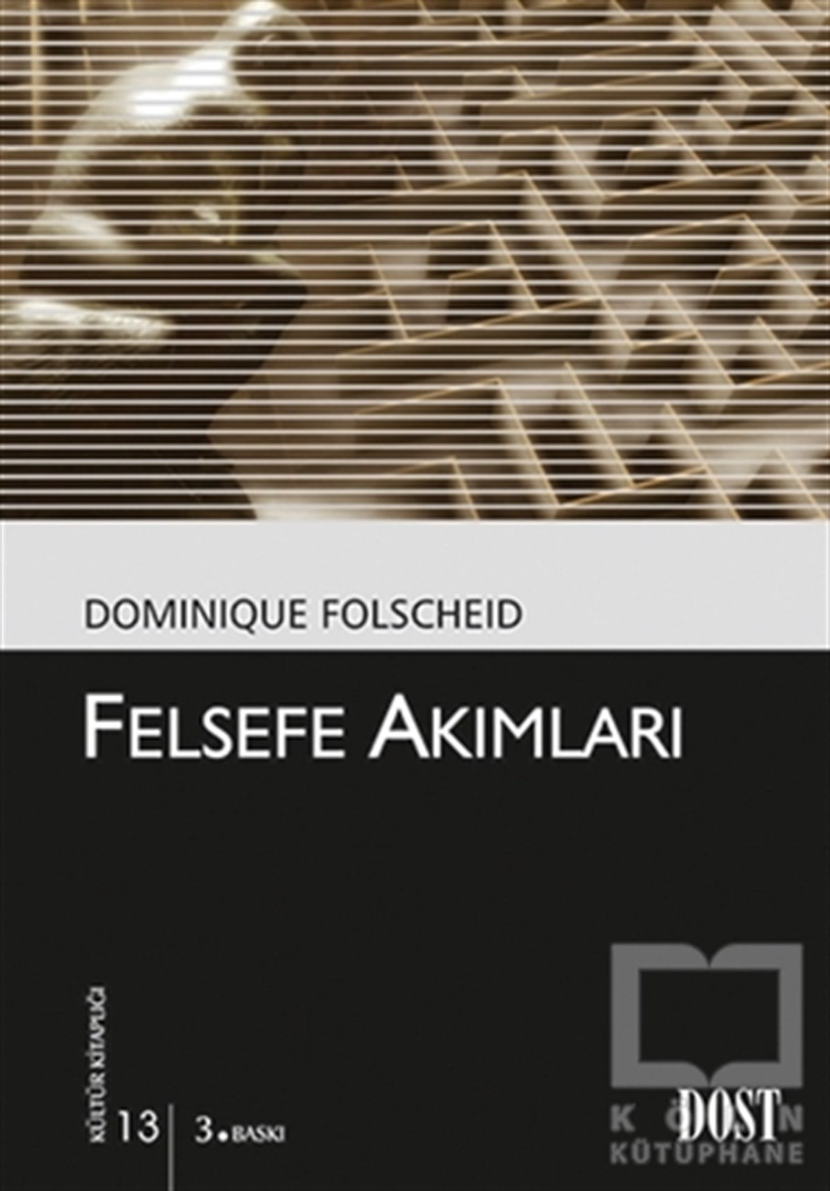 Dominique FolscheidAraştıma-İnceleme-ReferansFelsefe Akımları