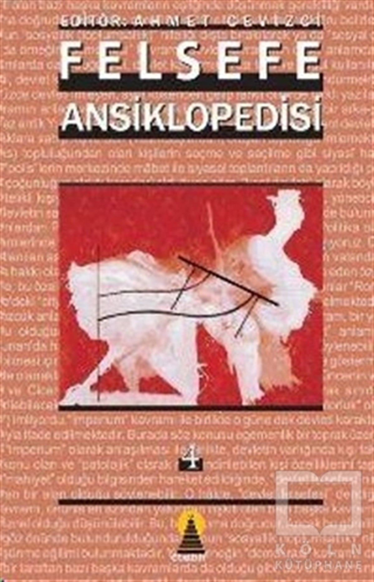 KolektifReferans - Kaynak KitapFelsefe Ansiklopedisi 4