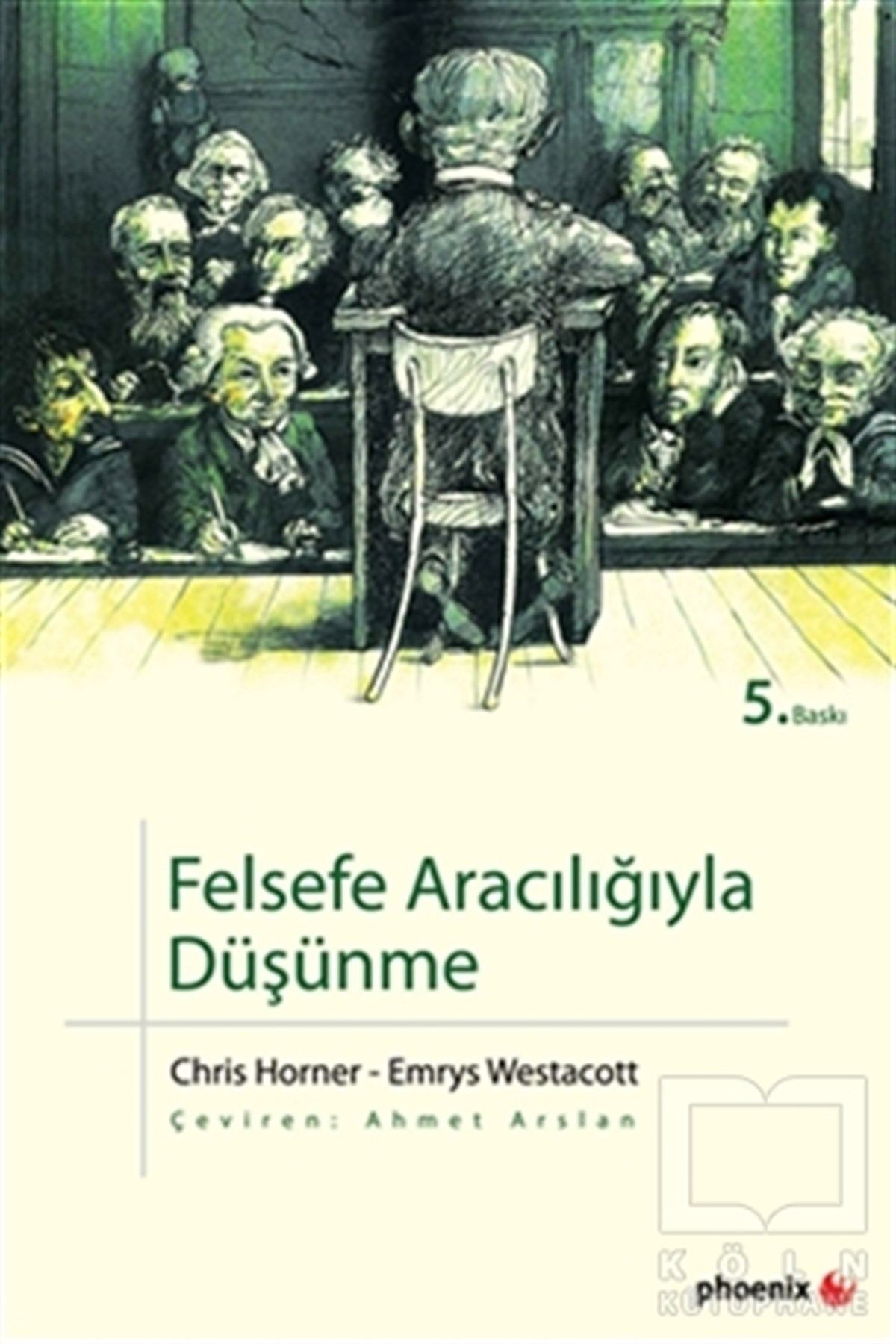 Chris HornerDüşünceFelsefe Aracılığıyla Düşünme