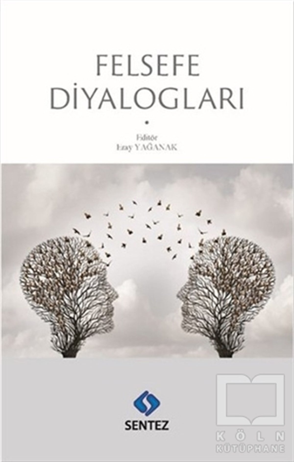 KolektifGenel FelsefeFelsefe Diyalogları