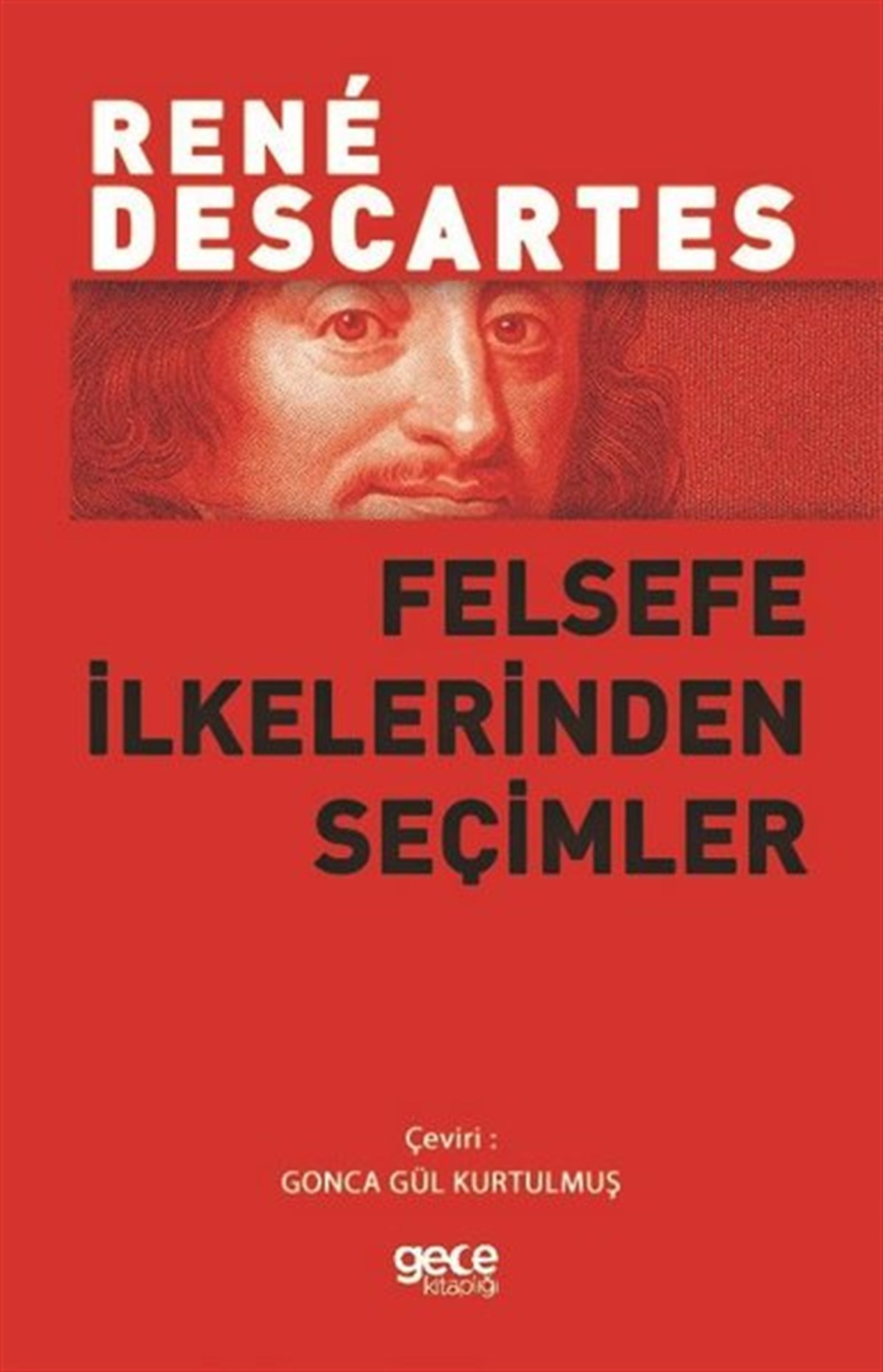 Rene DescartesFelsefe BilimiFelsefe İlkelerinden Seçimler