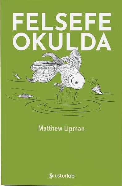 Matthew LipmanEtkinlik KitaplarıFelsefe Okulda