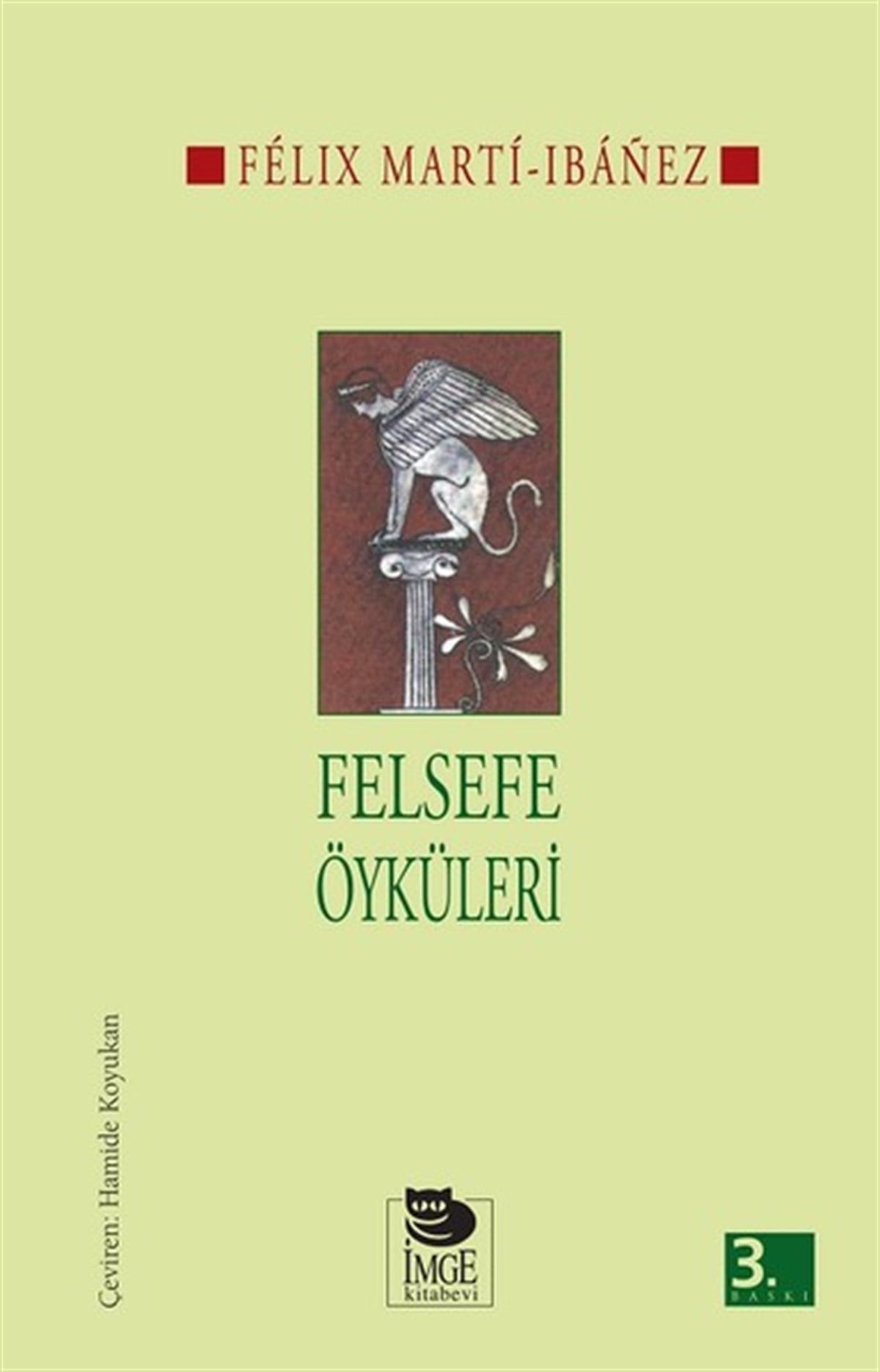 Felix Marti İbanezFelsefe BilimiFelsefe Öyküleri