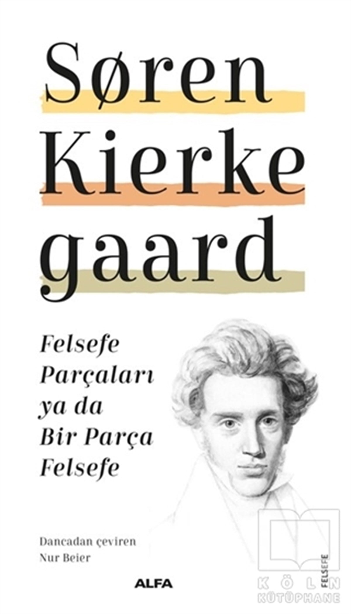 Soren KierkegaardDiğerFelsefe Parçaları Ya Da Bir Parça Felsefe