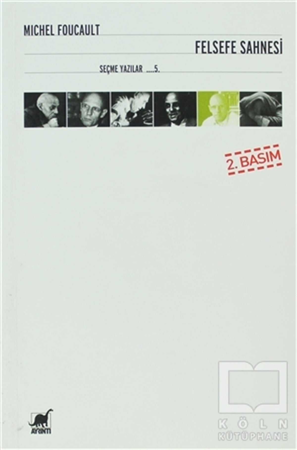 Michel FoucaultDiğerFelsefe Sahnesi