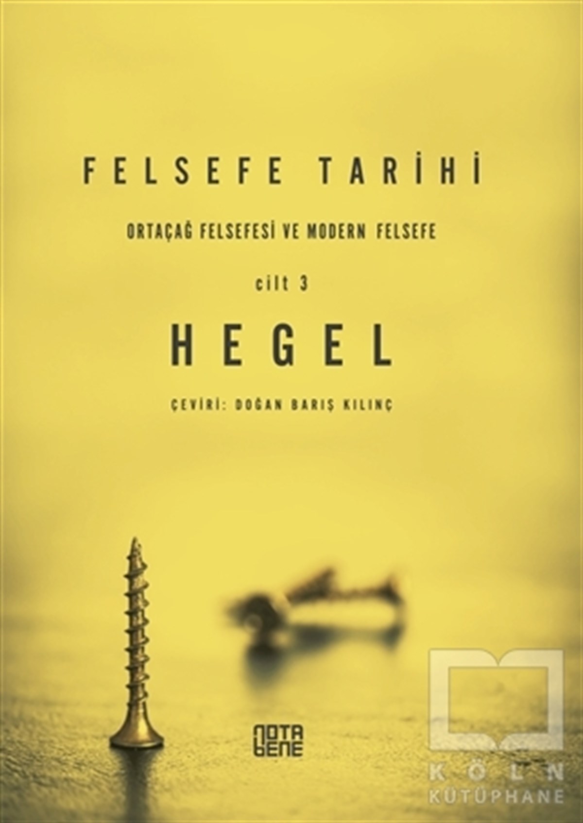 Georg Wilhelm Friedrich HegelFelsefe Tarihi KitaplarıFelsefe Tarihi 3. Cilt