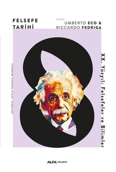 Riccardo FedrigaFelsefe BilimiFelsefe Tarihi 8 - 20. Yüzyıl: Felsefeler ve Bilimler