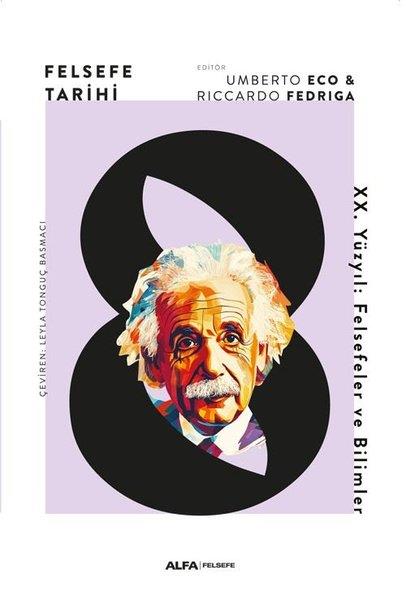 Riccardo FedrigaFelsefe BilimiFelsefe Tarihi 8 - 20. Yüzyıl: Felsefeler ve Bilimler