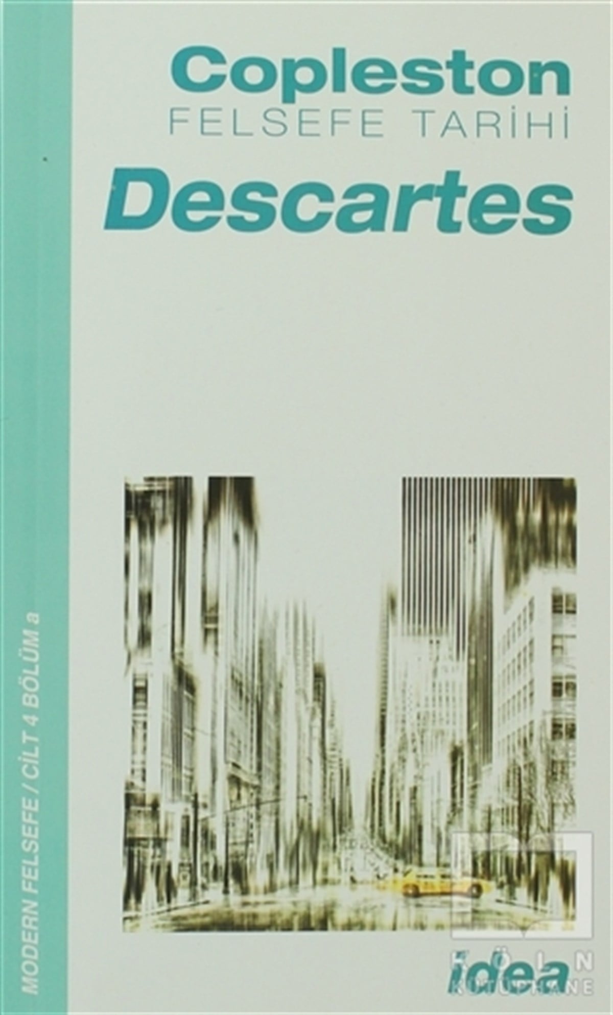 Frederick CoplestonAraştıma-İnceleme-ReferansFelsefe Tarihi Descartes Cilt 4