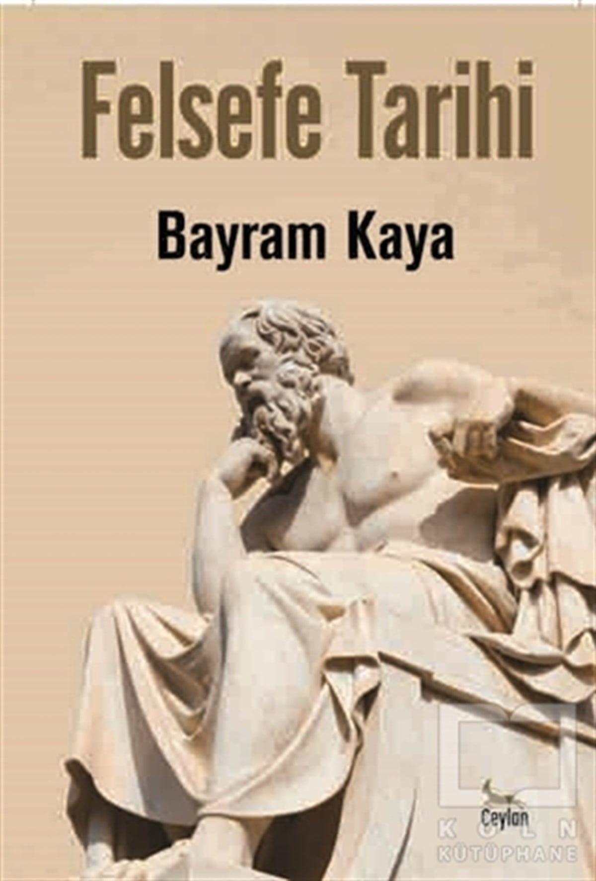 Bayram KayaFelsefe TarihiFelsefe Tarihi