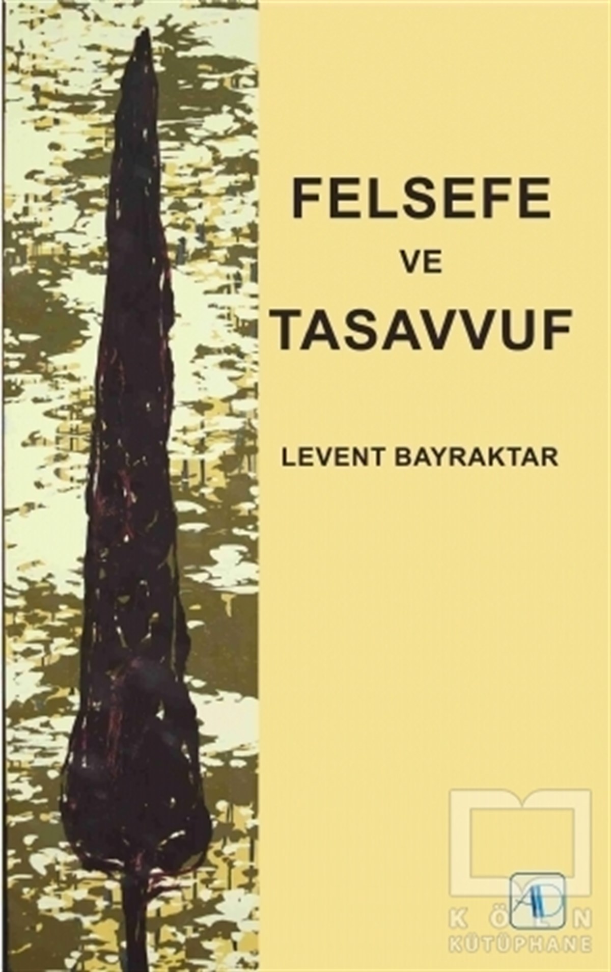 Levent BayraktarDiğerFelsefe ve Tasavvuf