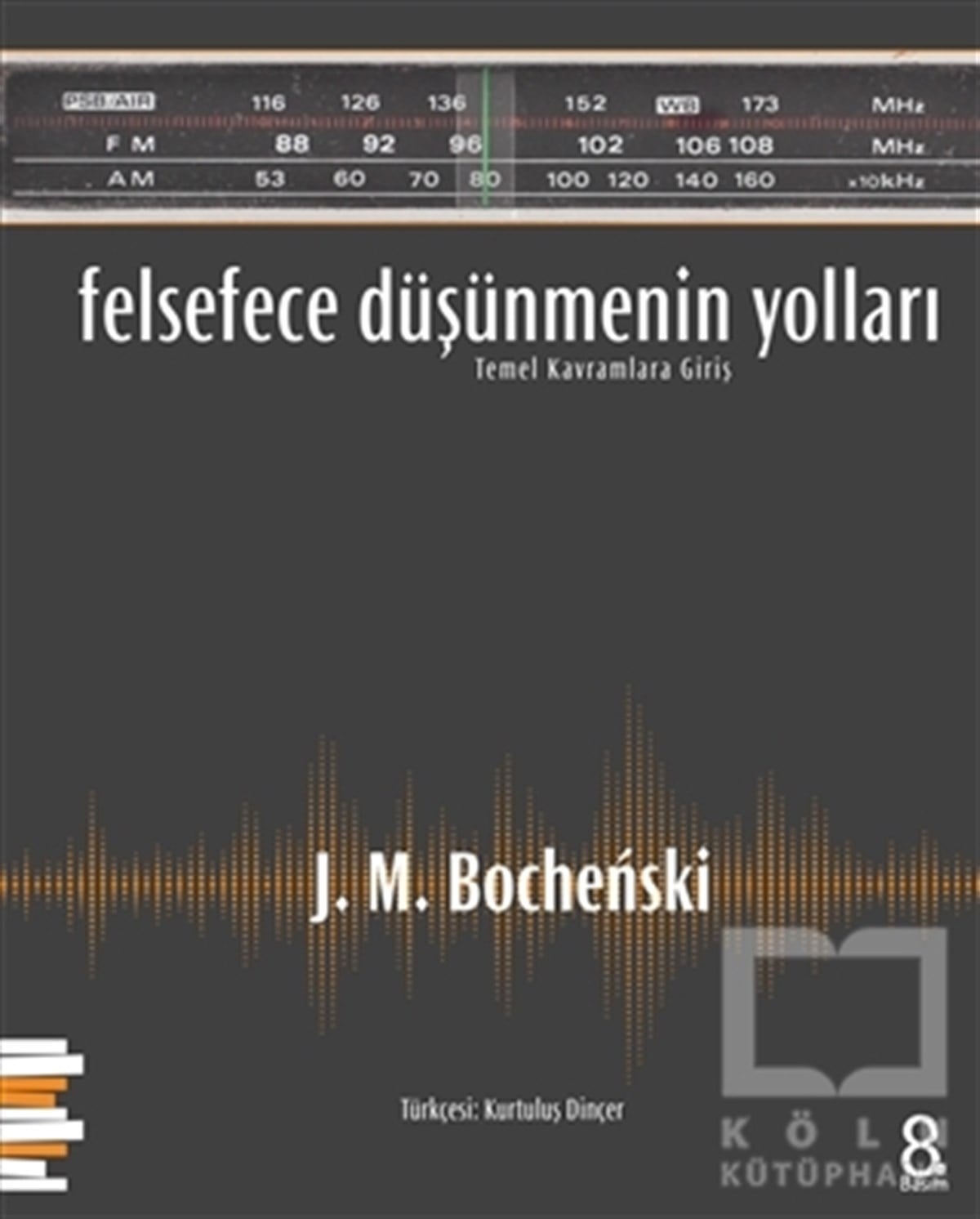 J. M. BochenskiDiğerFelsefece Düşünmenin Yolları