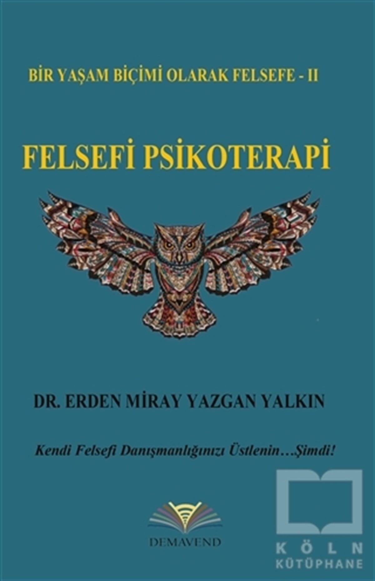 Erden Miray Yazgan YalkınAraştıma-İnceleme-ReferansFelsefi Psikoterapi