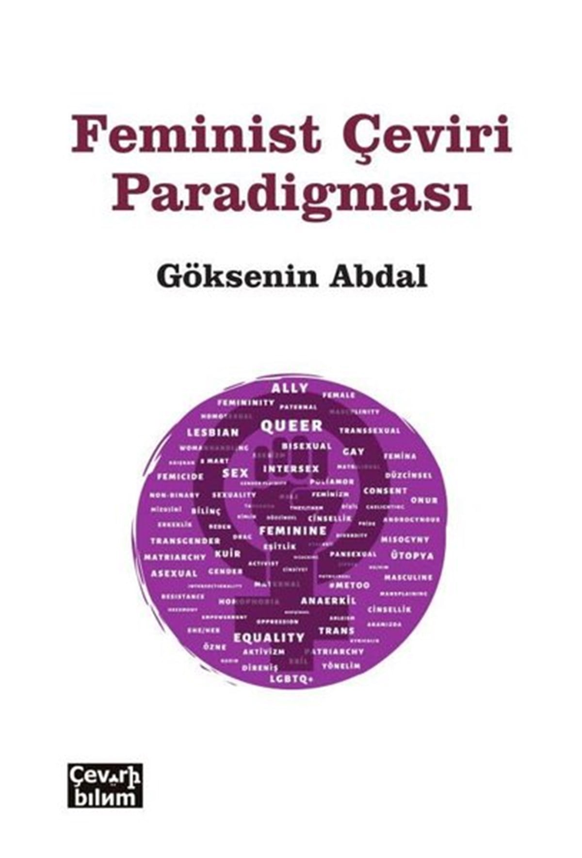 Göksenin AbdalTürkçe Dil Bilim KitaplarıFeminist Çeviri Paradigması