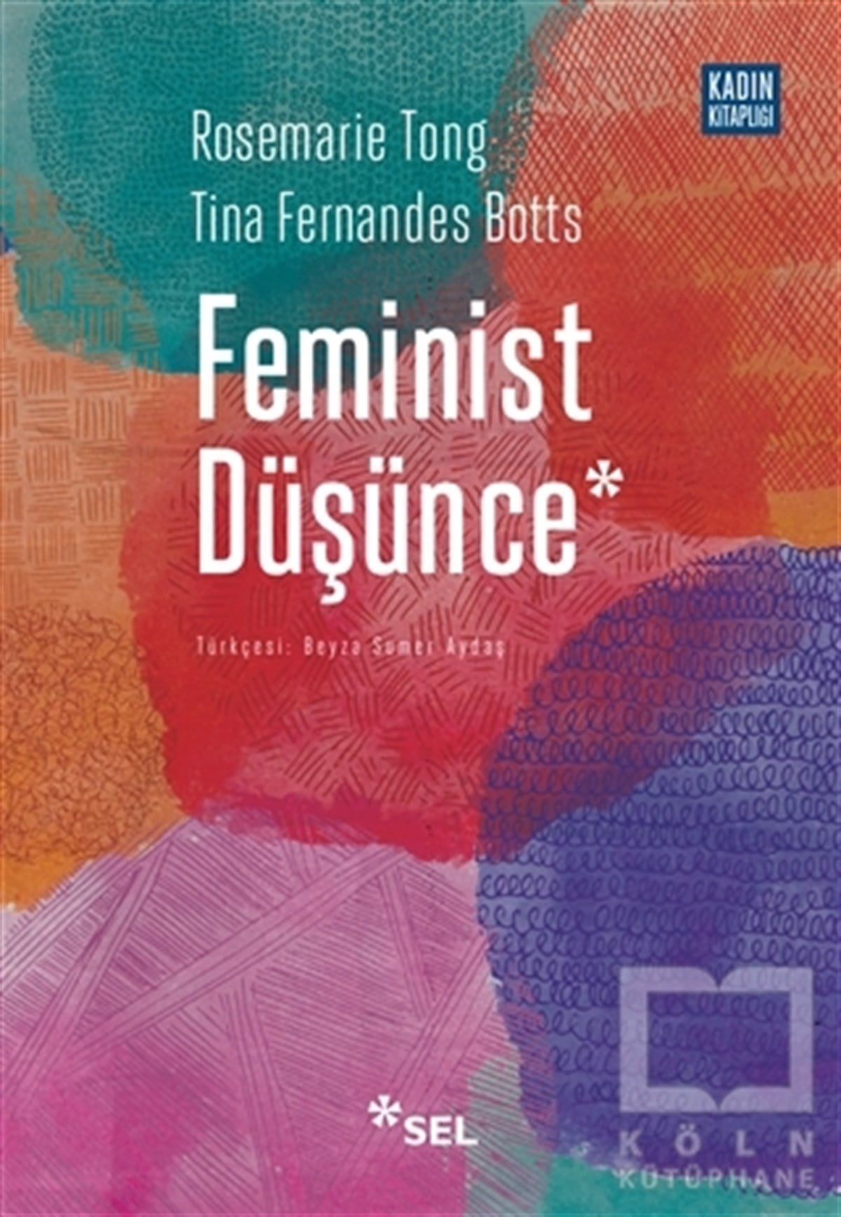 Rosemarie TongKadın Sorunları - FeminizmFeminist Düşünce
