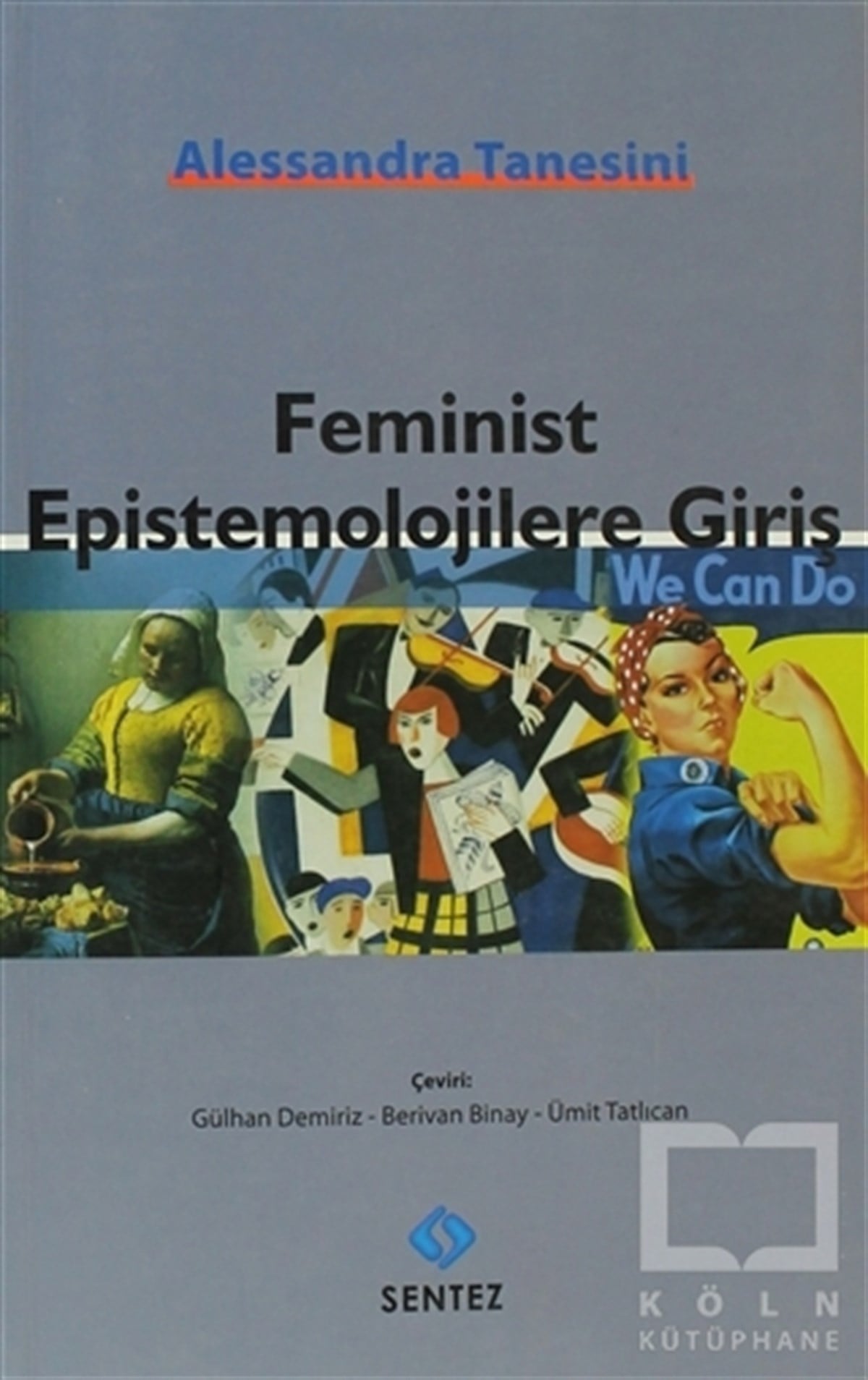 Alessandra TanesiniAraştıma-İnceleme-ReferansFeminist Epistemolojilere Giriş