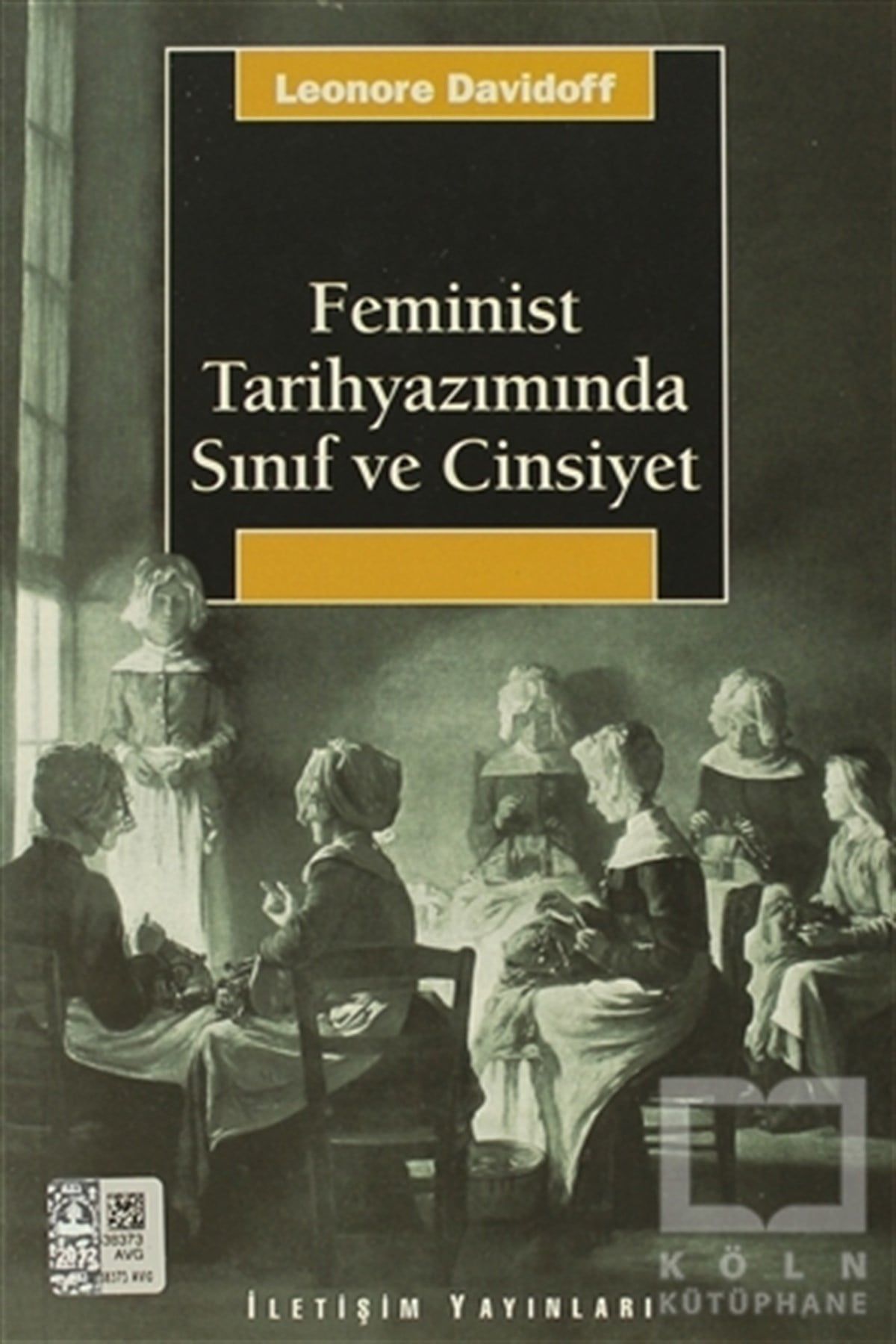 Leonore DavidoffDiğerFeminist Tarihyazımında Sınıf ve Cinsiyet