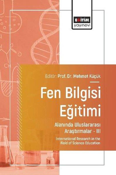 KolektifEğitimFen Bilgisi Eğitimi Alanında Uluslararası Araştırmalar 3