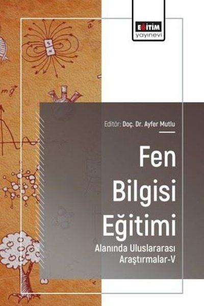 KolektifDigerFen Bilgisi Eğitimi Alanında Uluslararası Araştırmalar 5