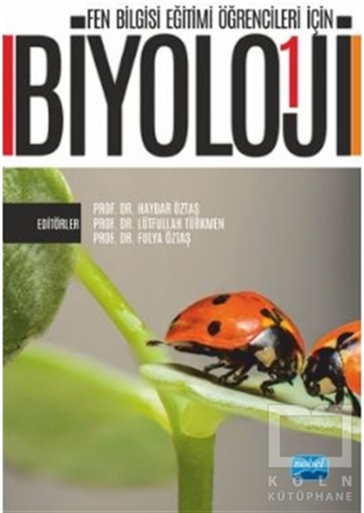 Barış ÖzdenDiğerFen Bilgisi Eğitimi Öğrencileri İçin Biyoloji - 1
