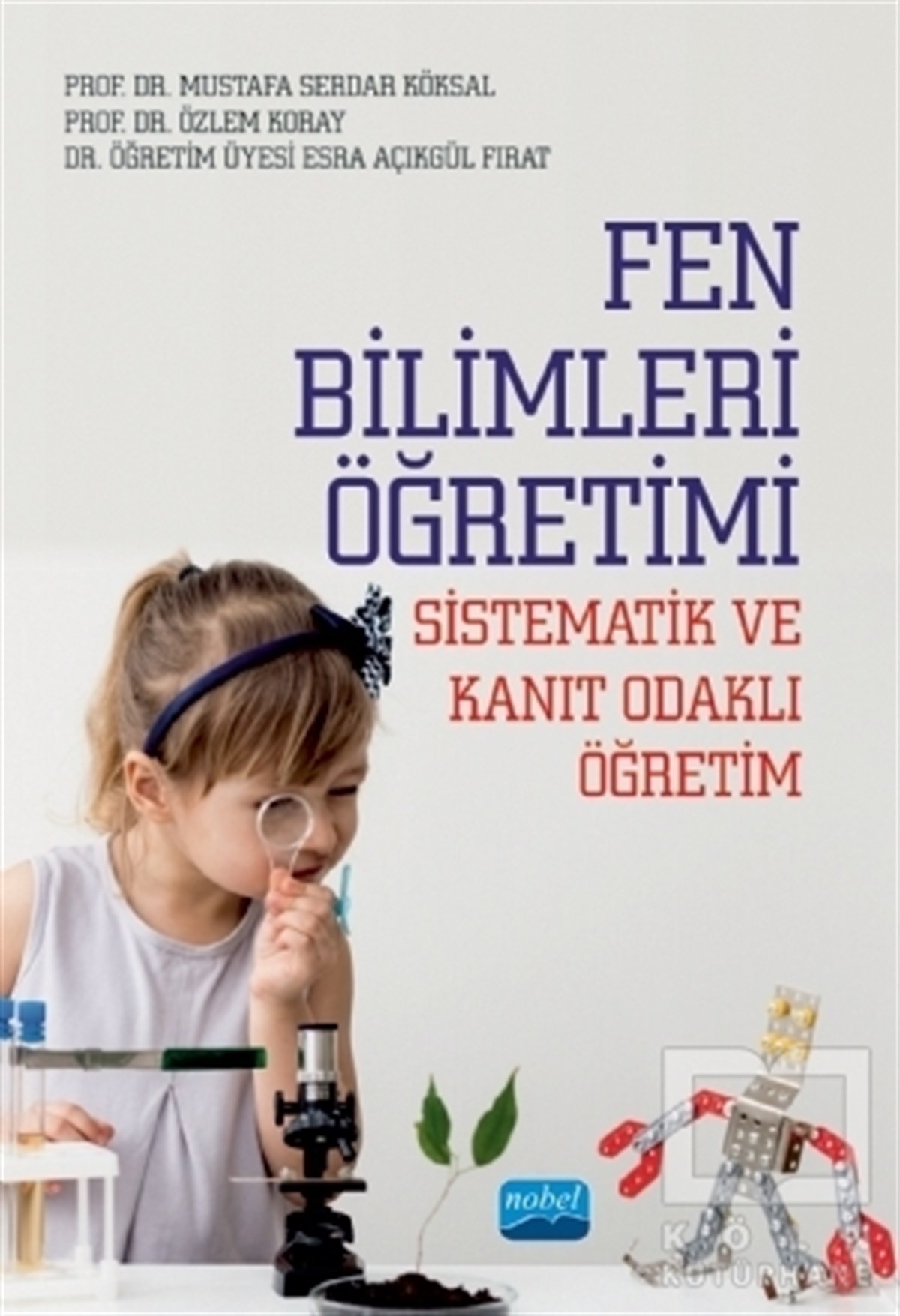 Esra Açıkgül FıratAkademikFen Bilimleri Öğretimi - Sistematik ve Kanıt Odaklı Öğretim