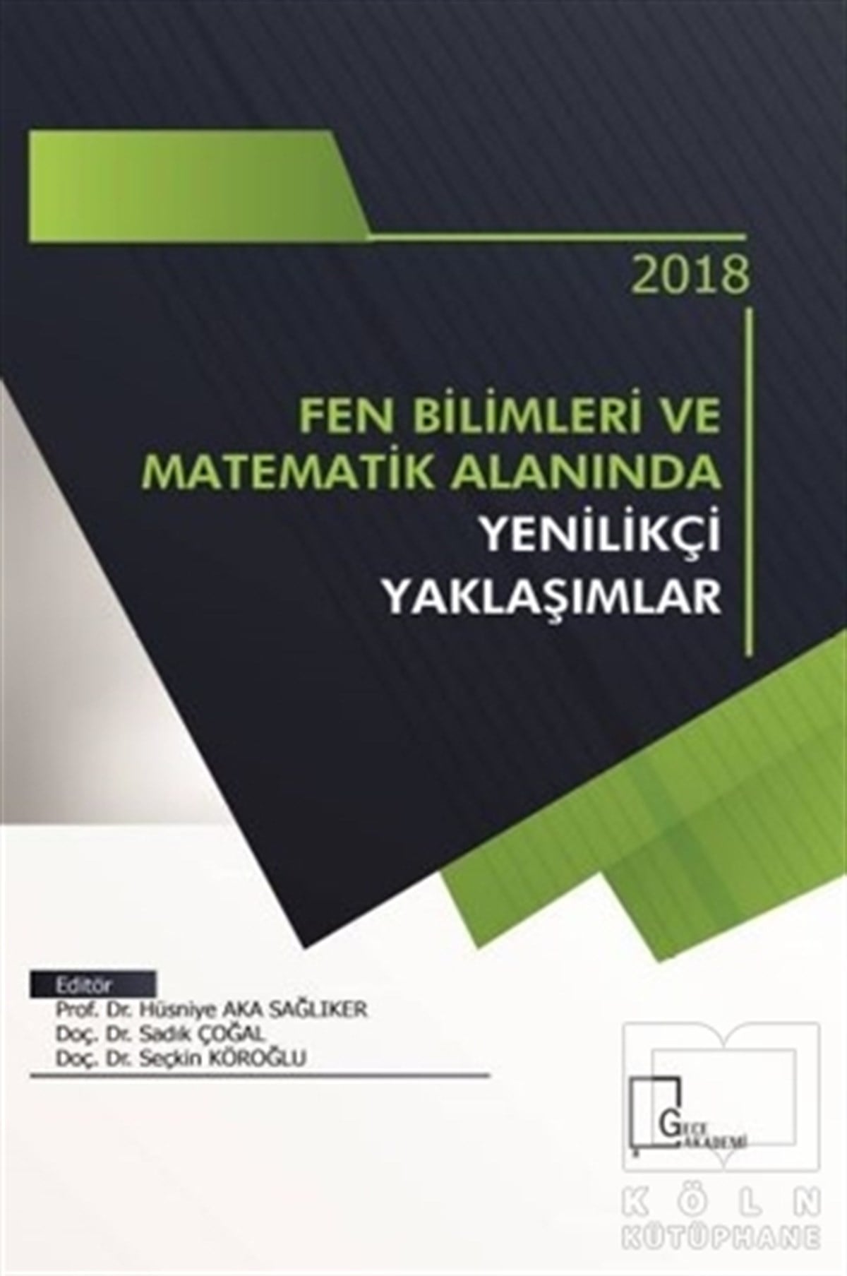 KollektifMatematikFen Bilimleri ve Matematik Alanında  Yenilikçi Yaklaşımlar