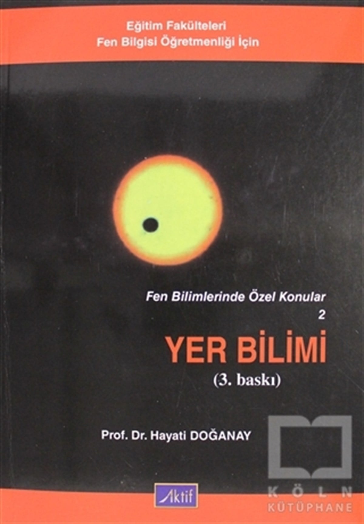 Hayati DoğanayDiğerFen Bilimlerinde Özel Konular 2 Yer Bilimi