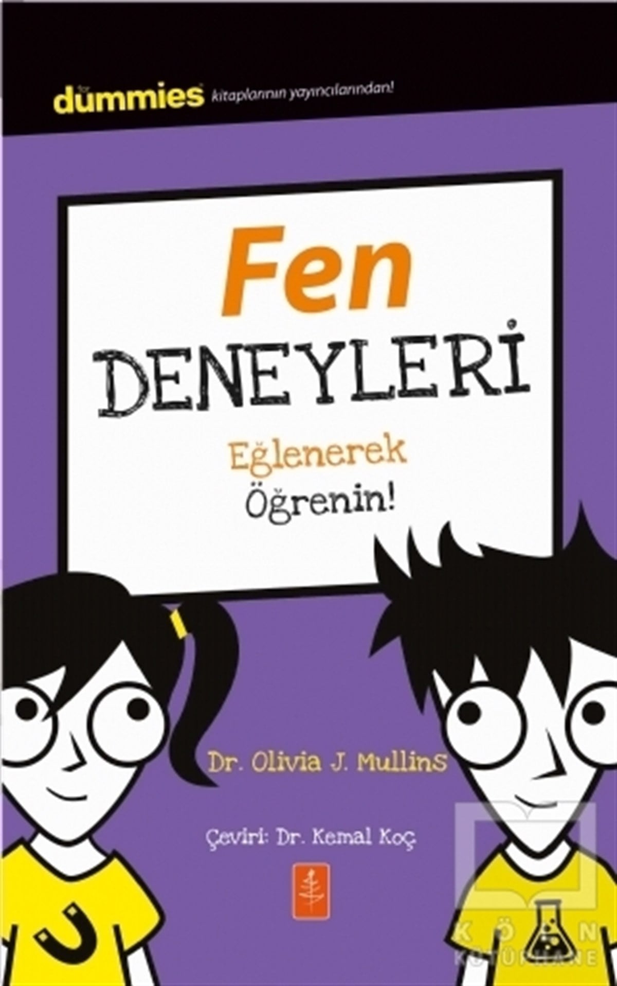 Olivia J. MullinsBilimsel KitaplarFen Deneyleri - Eğlenerek Öğrenin!