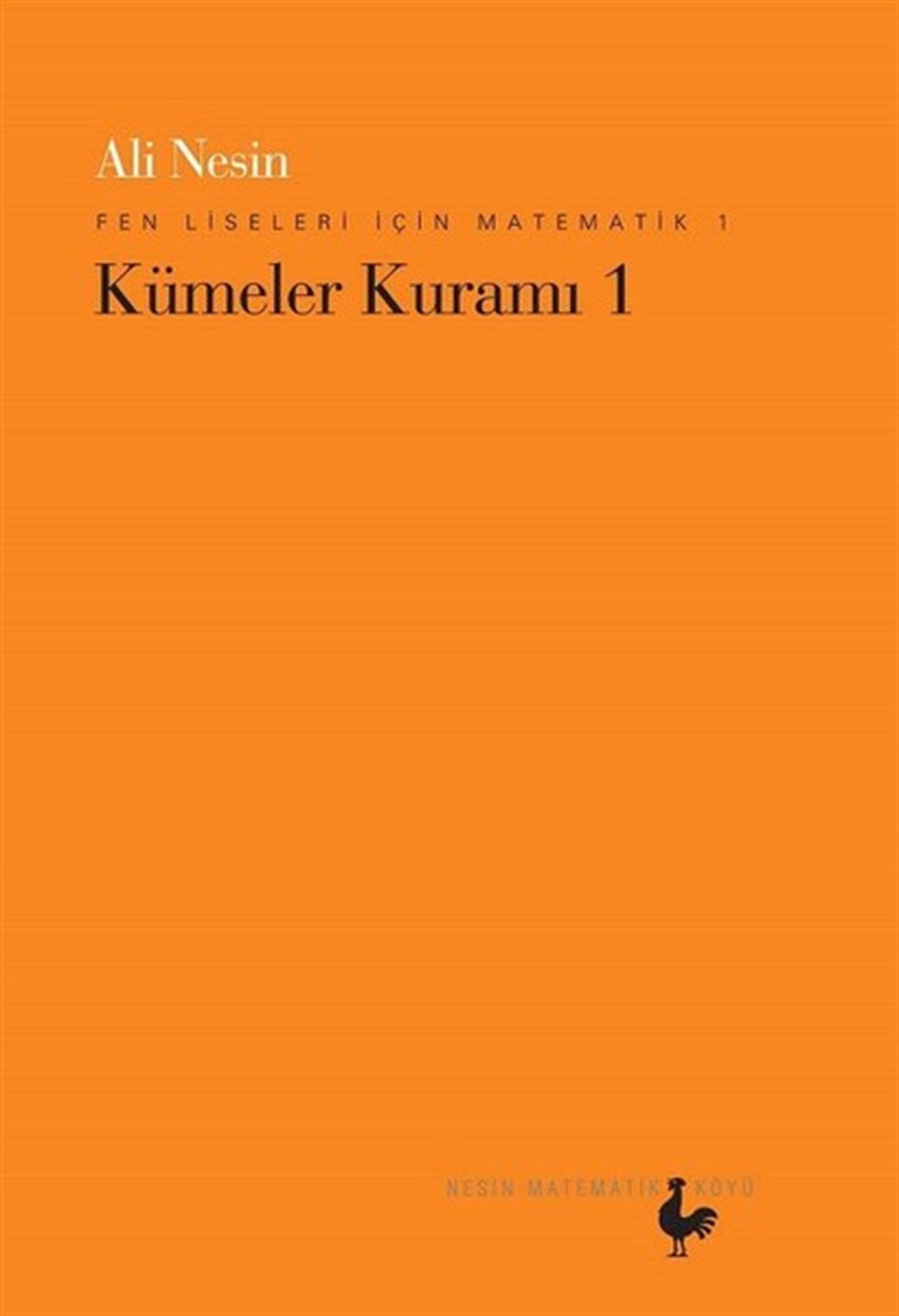 Ali NesinMatematik KitaplarıFen Liseleri İçin Matematik 1-Kümeler Kuramı 1