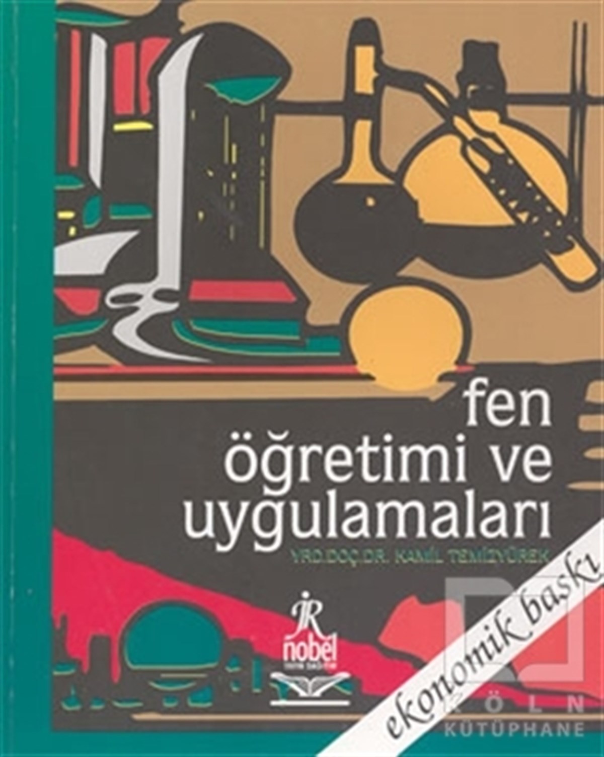 Kamil TemizyürekDiğerFen Öğretimi ve Uygulamaları Ekonomik Baskı