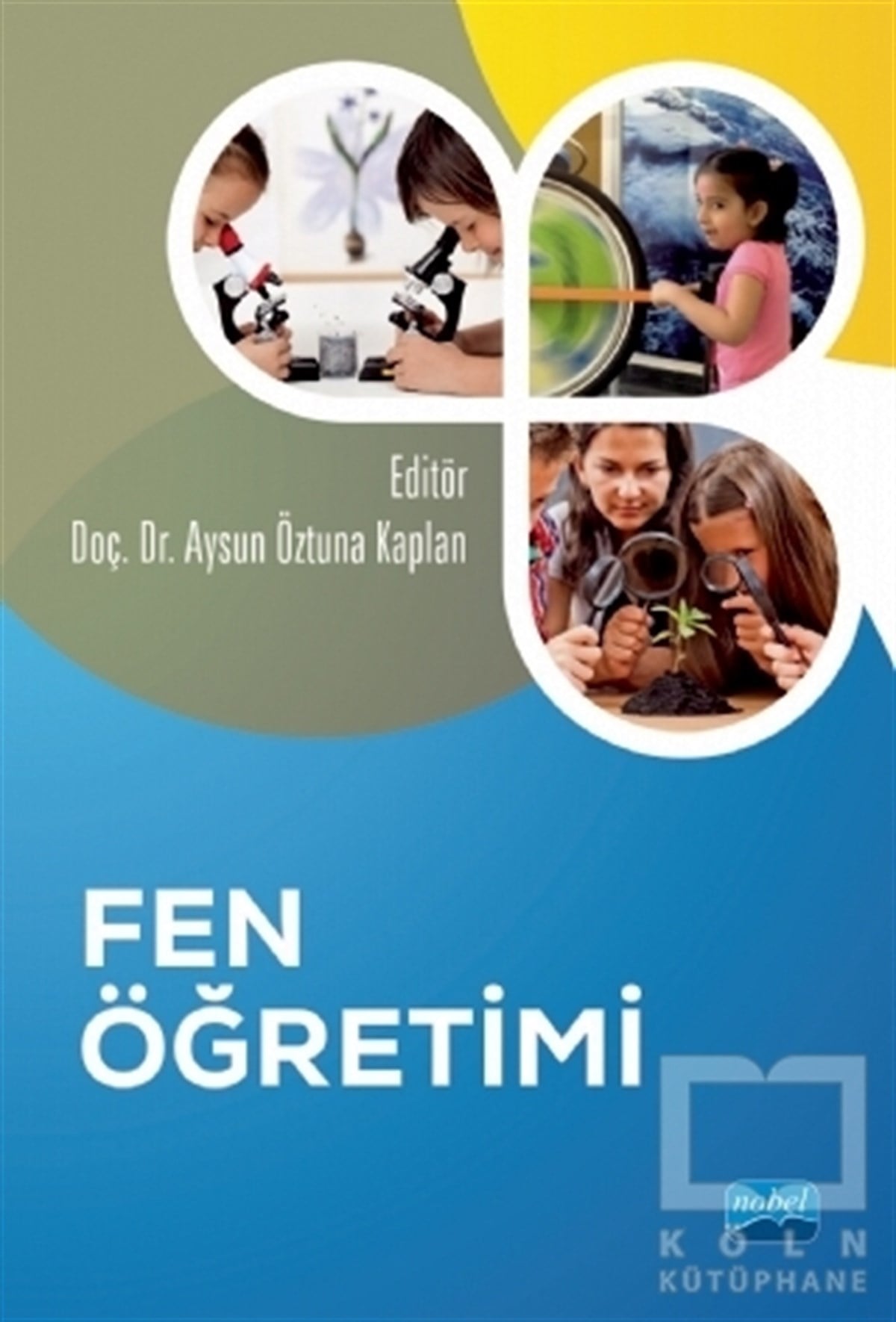 Aysun Öztuna KaplanFen BilimleriFen Öğretimi