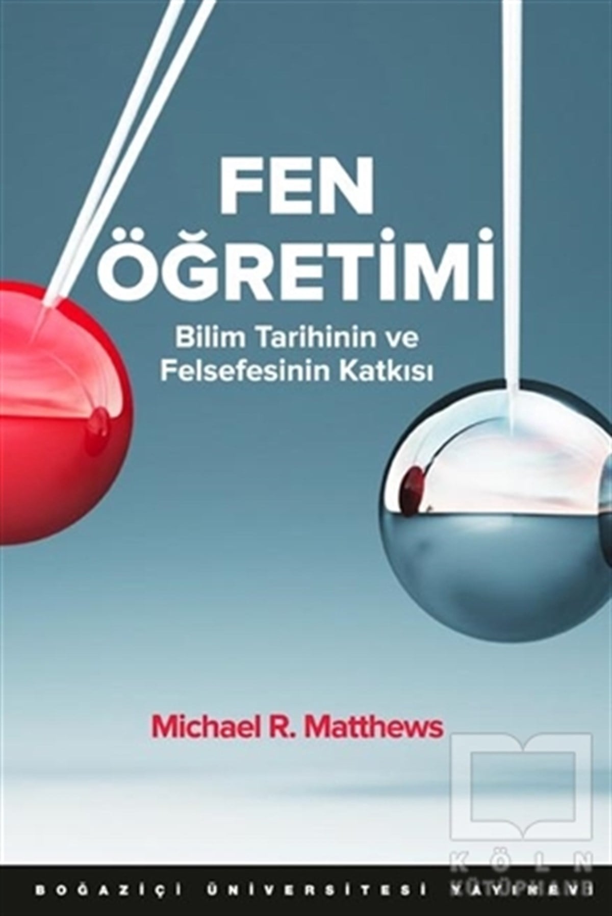 Michael R. MatthewsAkademikFen Öğretimi
