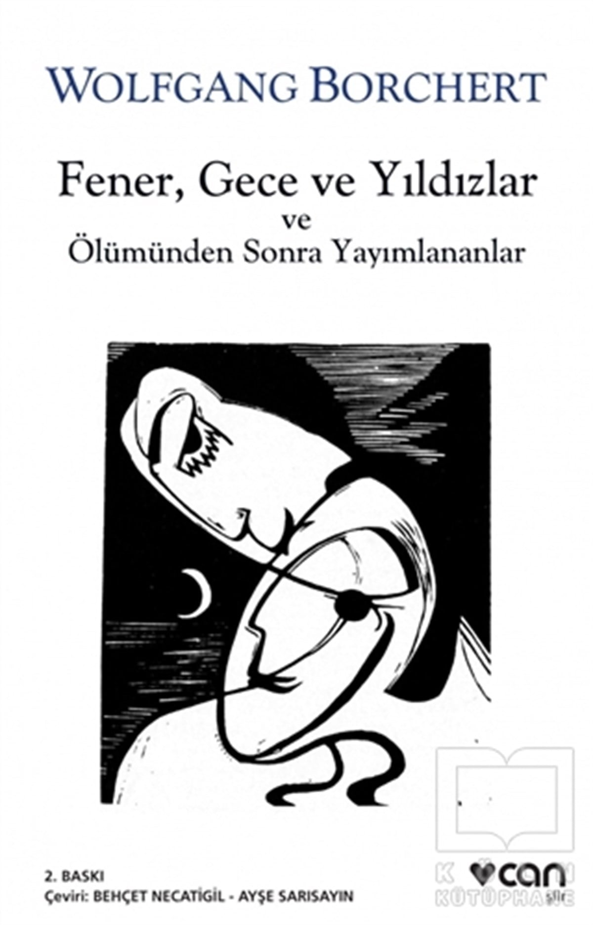 Wolfgang BorchertŞiirFener, Gece ve Yıldızlar ve Ölümden Sonra Yayınlananlar