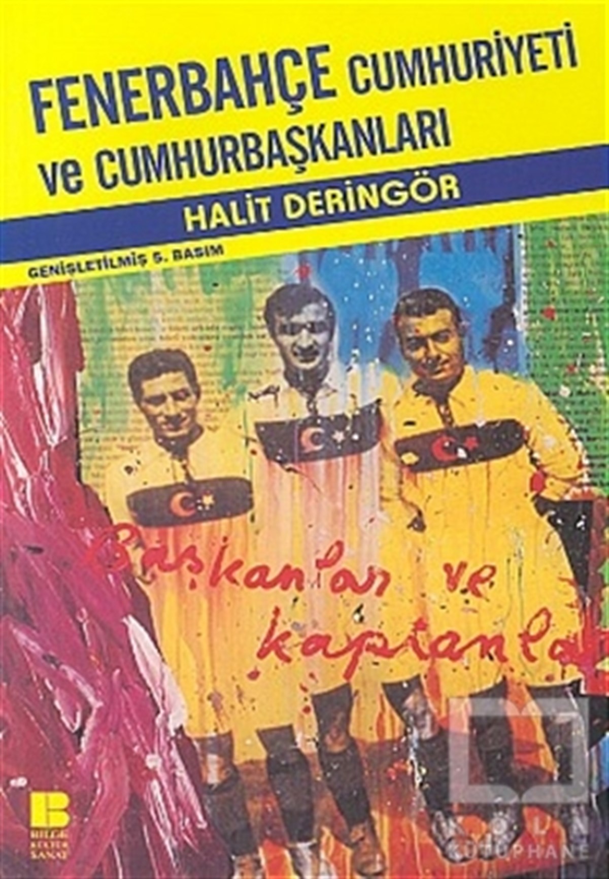 Halit DeringörDiğerFenerbahçe Cumhuriyeti ve Cumhurbaşkanları